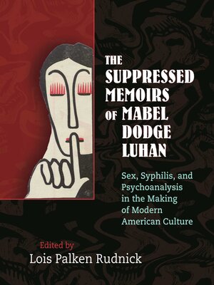 cover image of The Suppressed Memoirs of Mabel Dodge Luhan